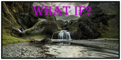 What If?
